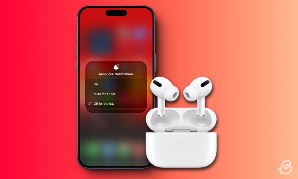 turn off announce notifications on AirPods