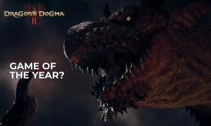 Dragon's Dogma 2 Will Need Much More than Good Combat to Be GOTY