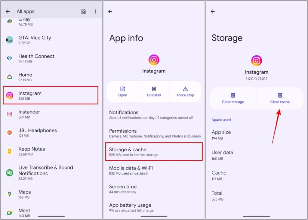 Go to the Instagram app info page then pick the Storage & cache option and finally tap on Clear Cache