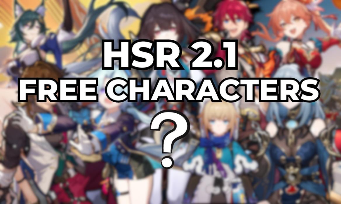 Free 4 Star Characters HSR 2.1