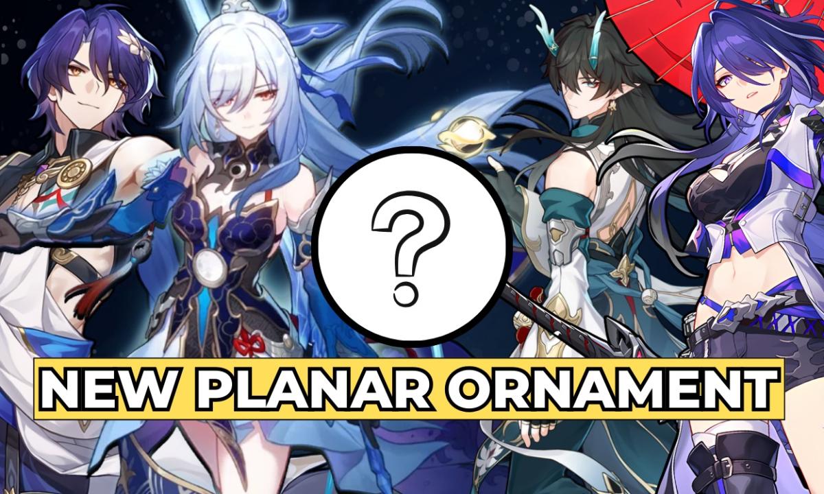 Honkai Star Rail 2.1 Leaks New Planar Ornaments Revealed Beebom