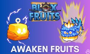 How to Awaken Fruits in Blox Fruits
