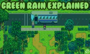 How Green Rain Works in Stardew Valley 1.6 (Explained)