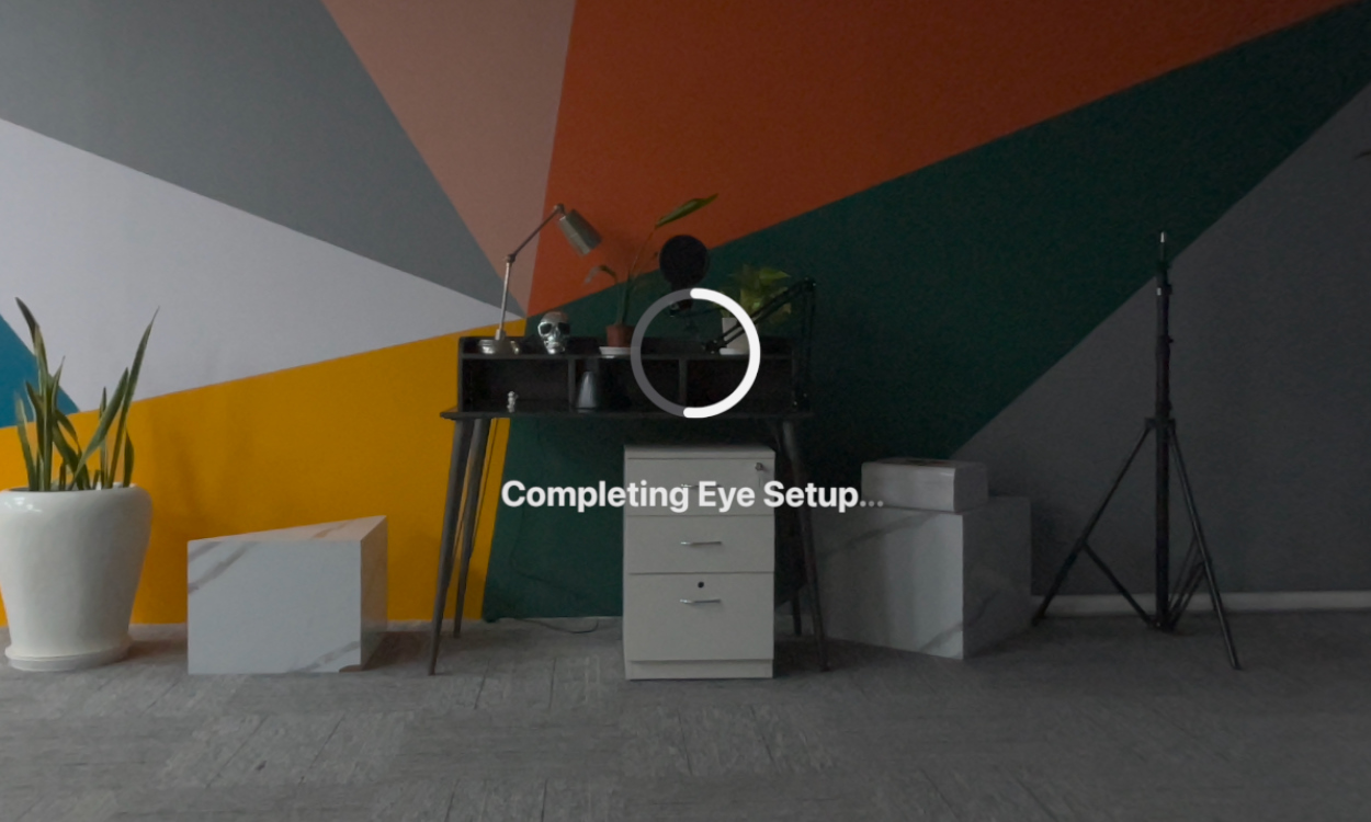 Completing Eye Setup message on the Vision Pro