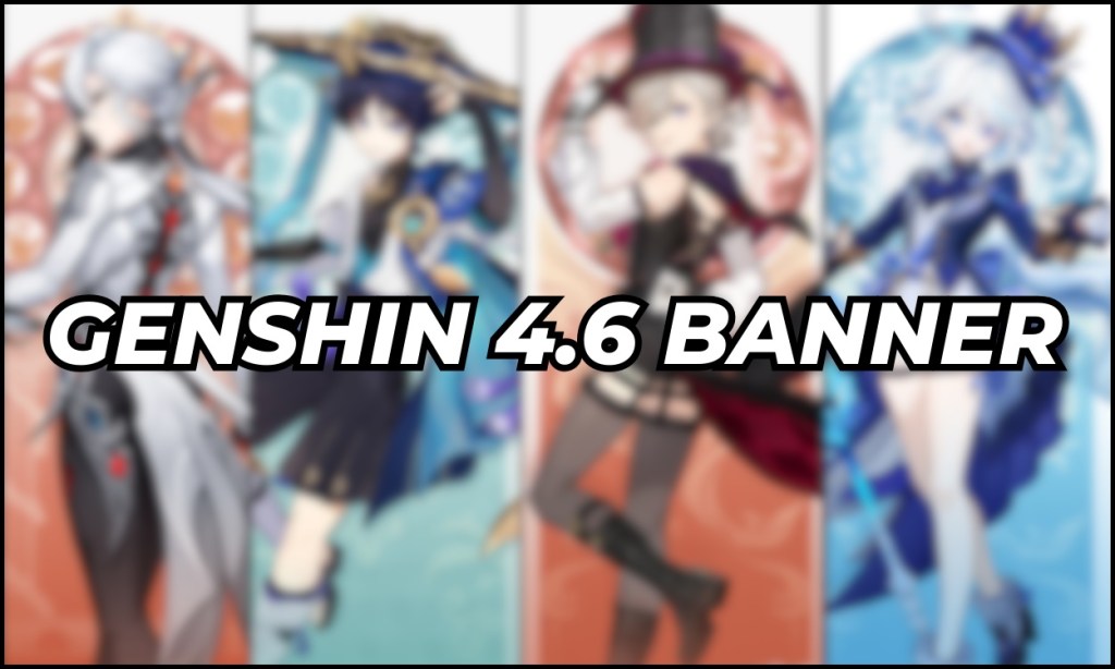 Genshin Impact 4.6 Character and Weapon Banners