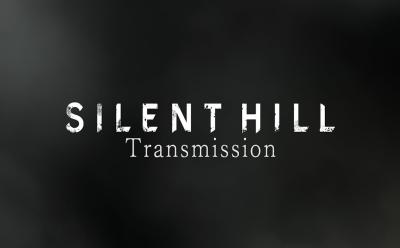 Silent Hill Transmission news