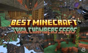 8 Best Trial Chambers Seeds in Minecraft 1.21