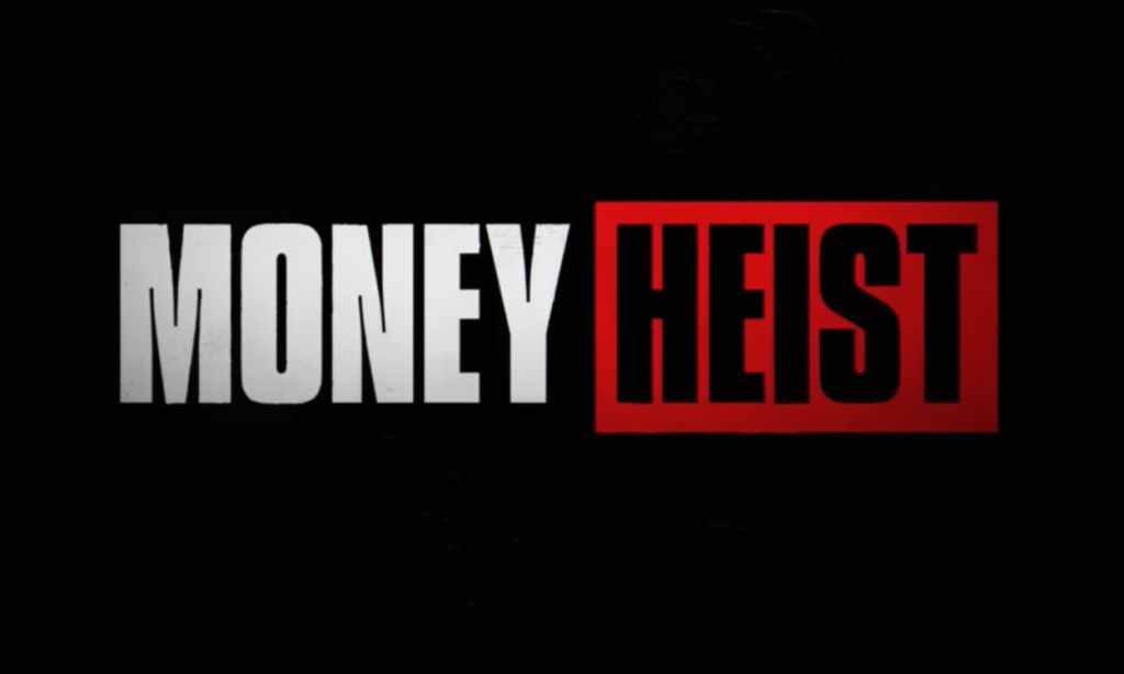 Money Heist