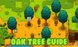 Oak Trees in Stardew Valley: Uses and How to Grow
