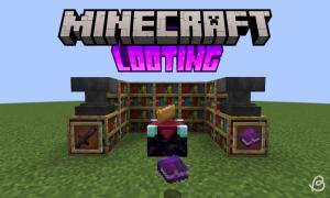 How to Get Looting Enchantment in Minecraft