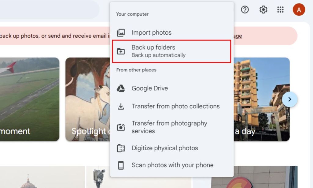 Select Back Up Folders to upload pictures from PC onto Google Photos