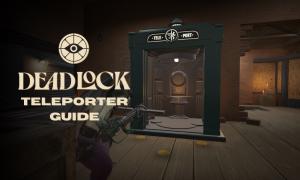 Deadlock Teleporter Guide: Locations, Timings and How to Use