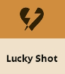 Lucky Shot Deadlock