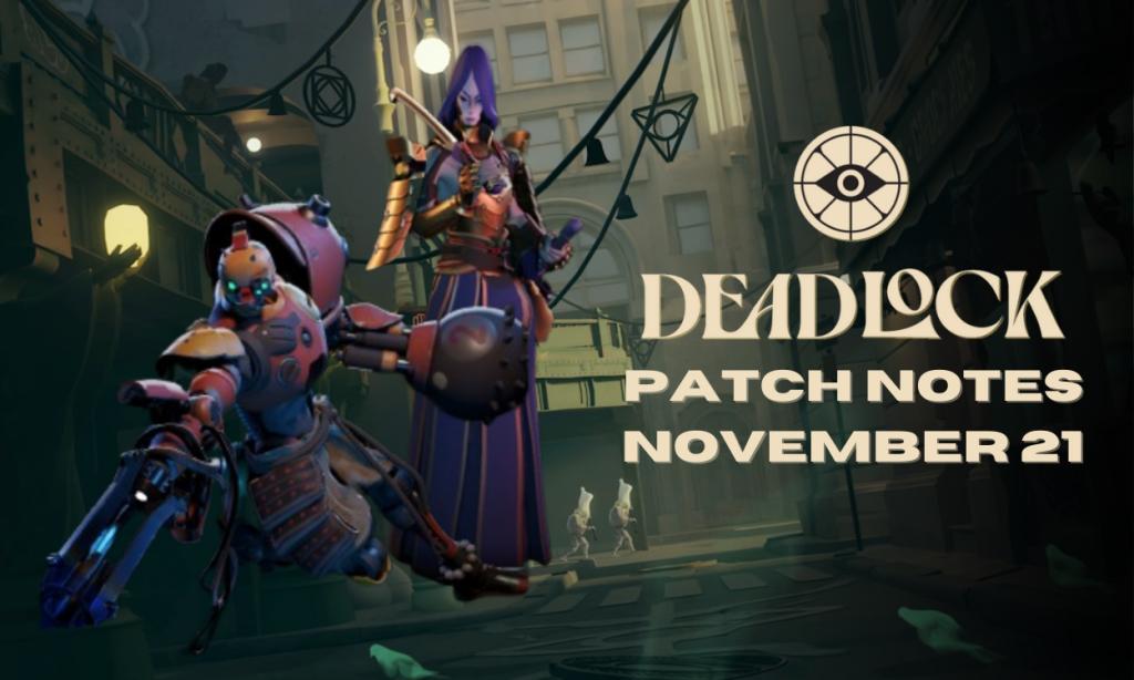 Deadlock Patch Notes November 21 text with Yamato and Bebop on banner