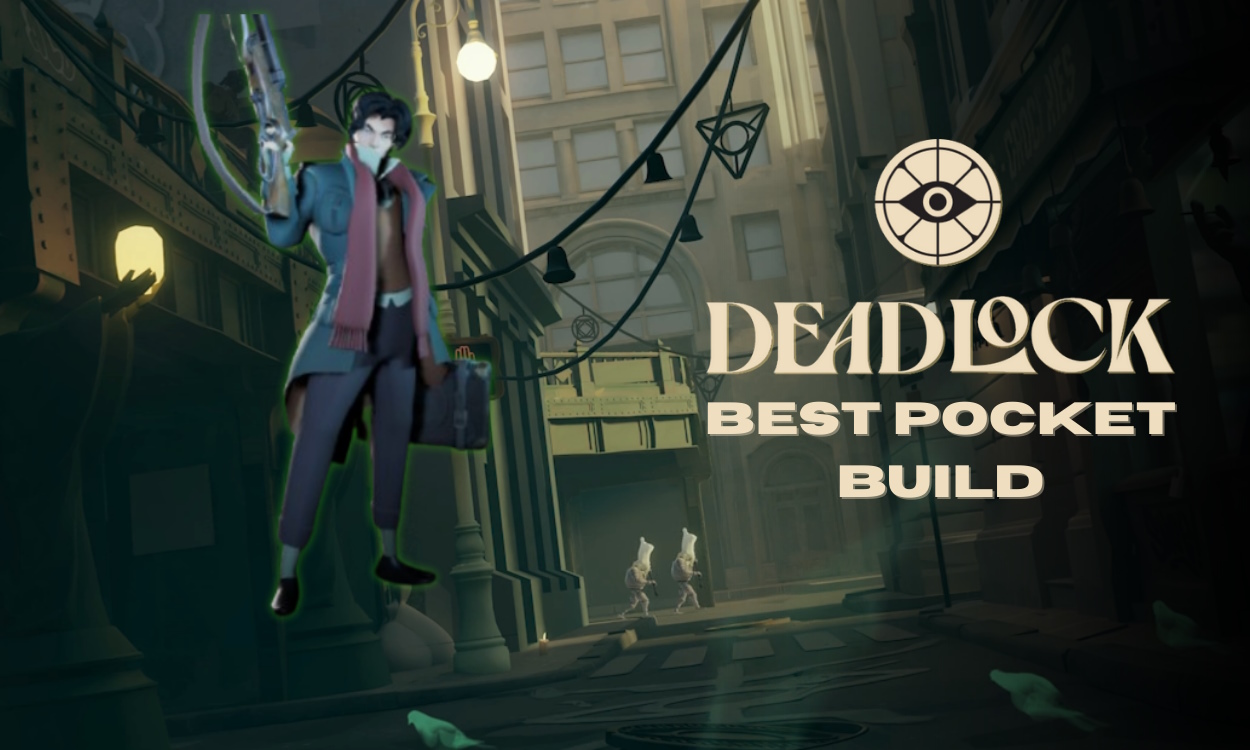 Deadlock Pocket Build: Best Items and Abilities | Beebom