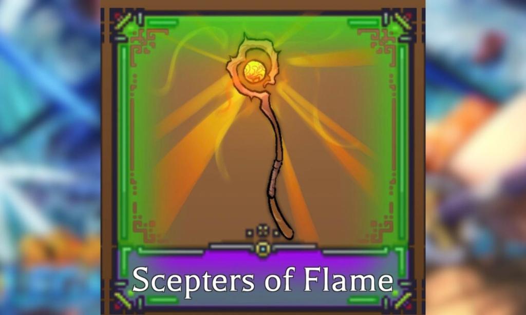 Scepters of Flame King Legacy