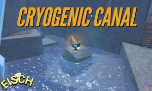 How to Find the Cryogenic Canal in Fisch Roblox