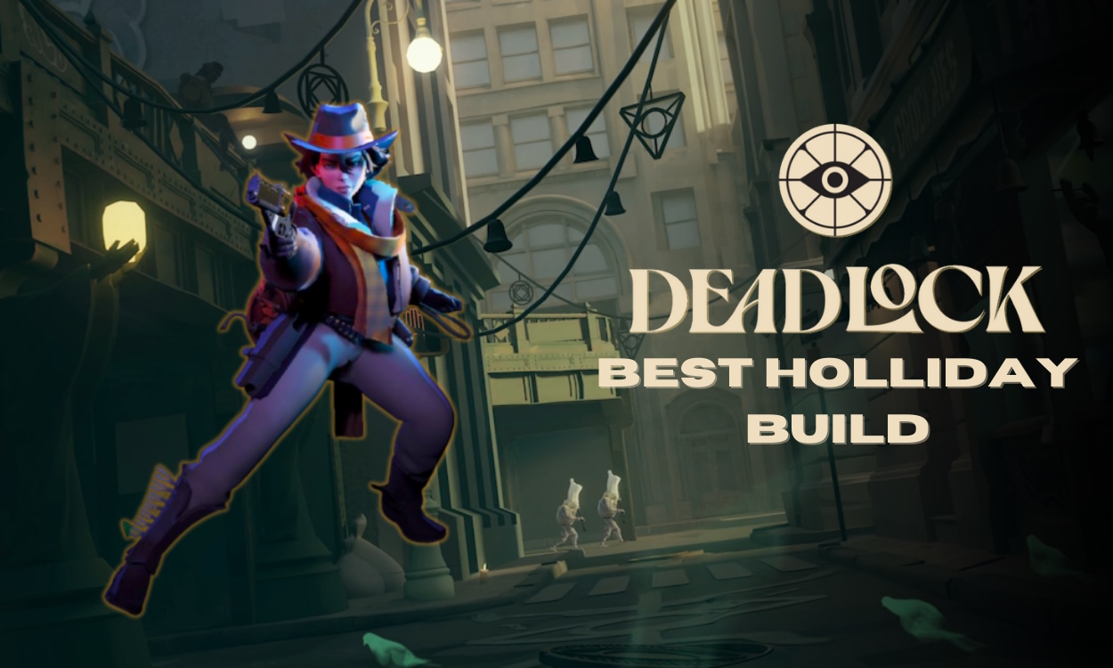 Deadlock Holliday Build: Best Items and Abilities