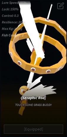 Seraphic Rod Stats Fisch