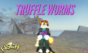 How to Get Truffle Worms in Fisch Roblox