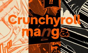 Crunchyroll Manga App Announced; Launches in 2025