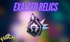 How to Get and Use Exalted Relics in Fisch