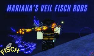 All New Rods in Fisch Mariana's Veil Update